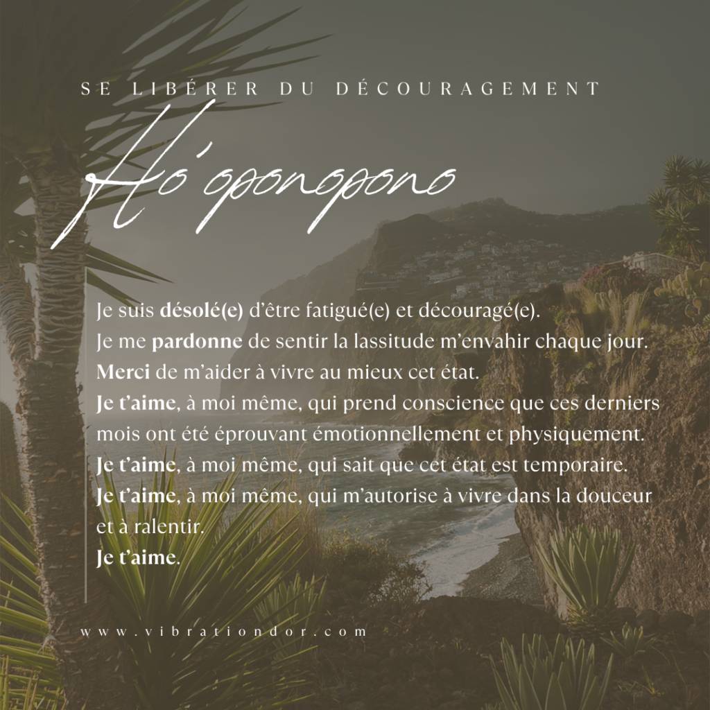 Ho'oponopono - se libérer du découragement